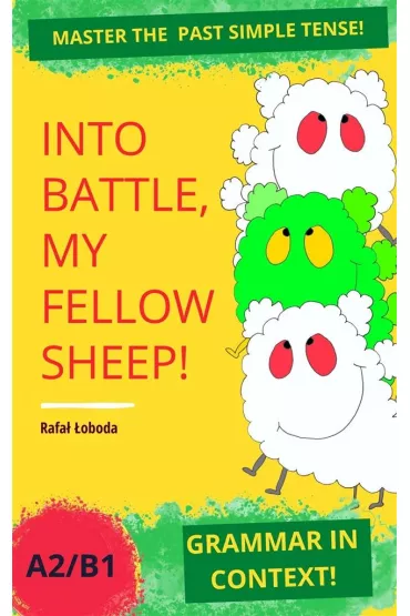 Into Battle, My Fellow Sheep! Grammar in Context.. - Rafa�  �oboda