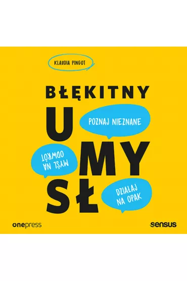 Audiobook B��kitny umys�. My�l na odwr�t, dzia�aj na opak, poznaj nieznane! mp3 - Klaudia Pingot