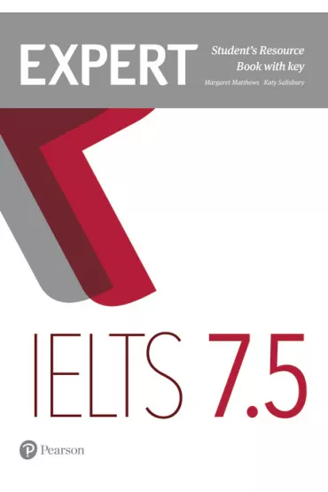 Expert IELTS. Student's Resource Book with key. Band 7.5 - Katy Salisbury, Margaret Matthews