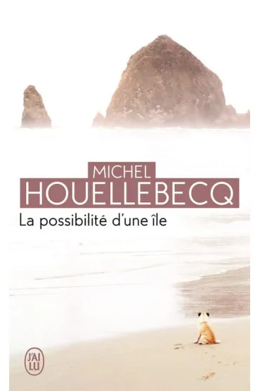 Possibilite d'une ile - Michel Houellebecq