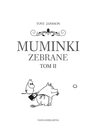 Muminki zebrane. Tom 2 - Tove Jansson