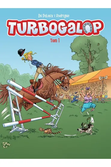 Turbogalop. Tom 1 - Benoit du Peloux, Rodrigue