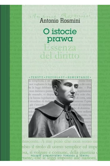O istocie prawa. Essenza del diritto - Rosmini Antonio
