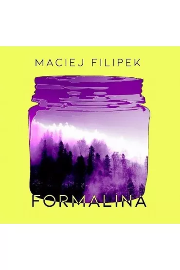 Formalina - Maciej Filipek