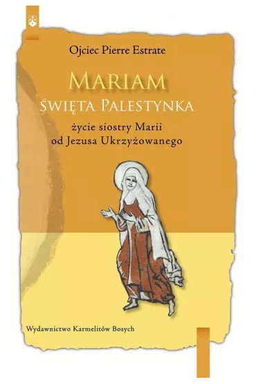 Mariam. �wi�ta Palestynka - Ojciec Pierre Estrate