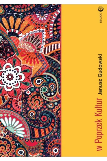 W poprzek kultur - Janusz Gudowski