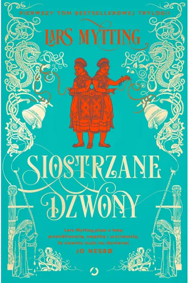 Siostrzane Dzwony. Hekne. Tom 1 - Lars Mytting