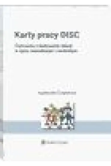 Karty pracy DISC. �wiczenia z budowania relacji w �yciu zawodowym i osobistym - Agnieszka  Czapli�ska