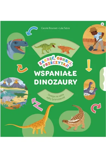 Wspania�e dinozaury. Zakr��, odkryj, przeczytaj! - Carole Bourset