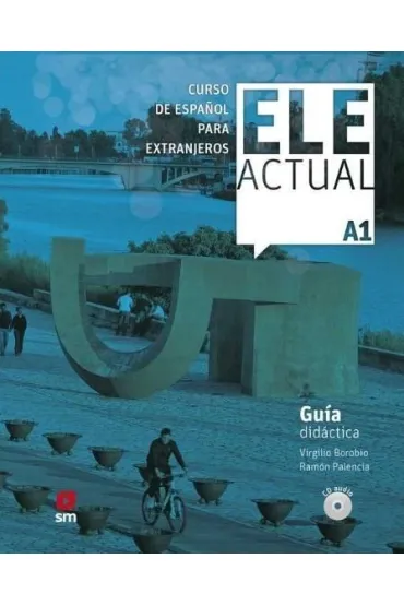ELE Actual A1 przewodnik metodyczny + 3 CD - Virgilio Borobio, Ram�n Palencia del Burgo