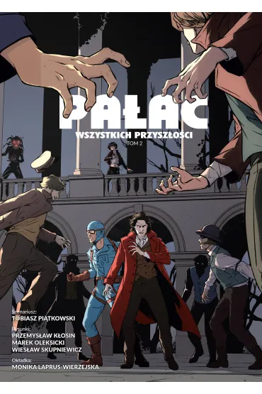 Pa�ac wszystkich przysz�o�ci. Tom 2 - Tobiasz Pi�tkowski