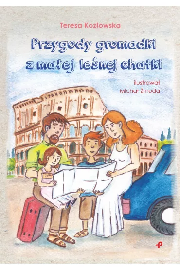Przygody gromadki z ma�ej le�nej chatki - Teresa  Koz�owska