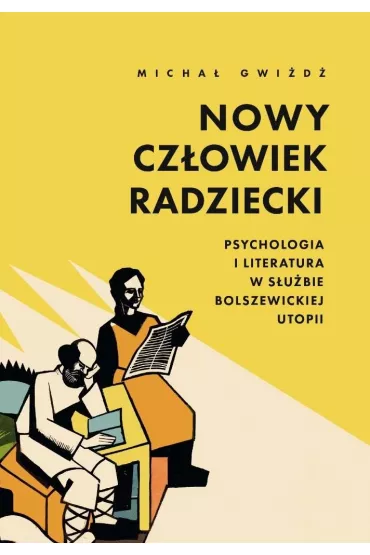 Nowy cz�owiek radziecki - Micha�  Gwi�d�