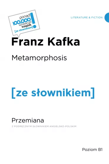 Metamorphosis. Przemiana. Poziom B1 - Franz Kafka