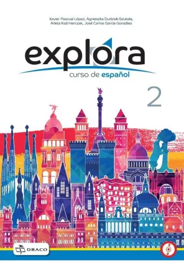 Explora 2. Curso de español. Podr�cznik