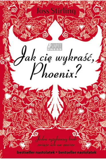 Jak ci� wykra��, Phoenix? Saga o braciach Benedictach. Tom 2 - Joss Stirling