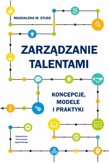 Zarz�dzanie talentami. Koncepcje, modele i praktyki - Magdalena M Stuss