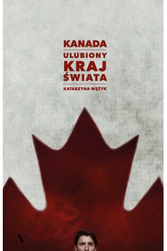 Kanada ulubiony kraj świata