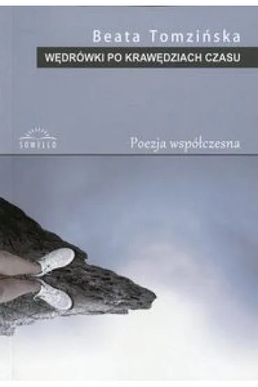 Wedr�wki po kraw�dziach czasu - Beata Tomzi�ska