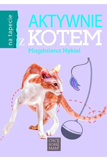 Aktywnie z kotem - Magdalena Nykiel
