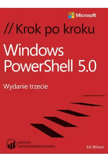 Windows PowerShell 5.0 Krok po kroku - Wilson Ed