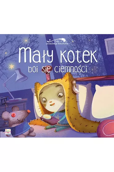Ma�y kotek boi si� ciemno�ci. Bajki szcz�liwego dzieci�stwa.