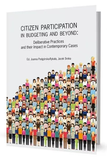 Citizen Participation in Budgeting and Beyond - Jacek Sroka, Joanna Podg�rska-Ryka�a