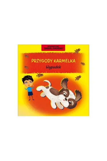 Przygody Karmelka Wypadek - Daniel Sikorski