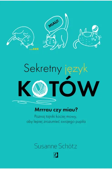 Sekretny j�zyk kot�w - Susanne Sch�tz