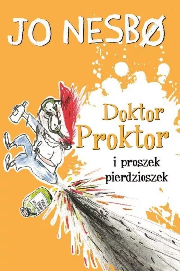 Doktor Proktor i proszek pierdzioszek. Doktor Proktor. Tom 1 - Jo Nesbo