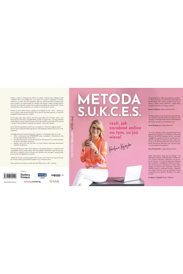 Metoda S.U.K.C.E.S., czyli jak zarabia� online na tym, co ju� wiesz! - Karolina Kizi�ska