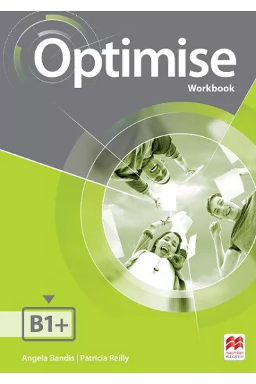 Optimise B1+. Workbook - Angela Bandis, Patricia Reilly