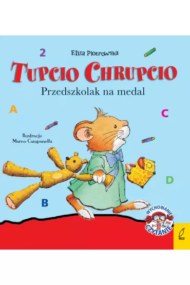 Tupcio Chrupcio. Przedszkolak na medal - Eliza Piotrowska