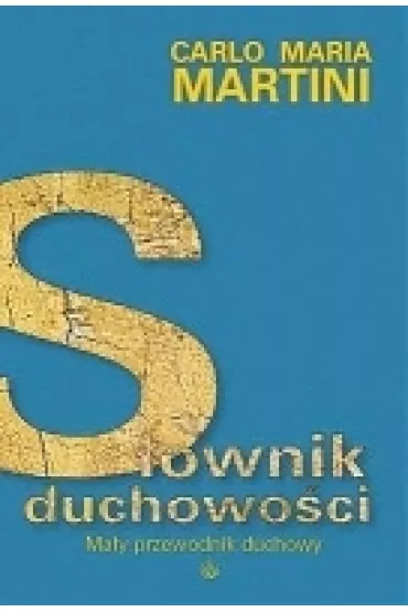 S�ownik duchowo�ci - Carlo Maria Martini