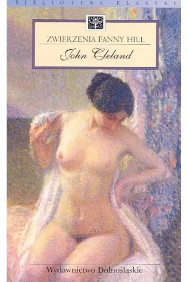 Zwierzenia Fanny Hill - John Cleland