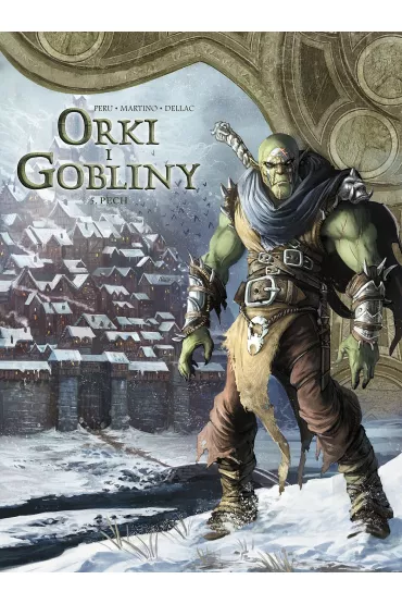 Pech. �wiat Akwilonu. Orki i gobliny. Tom 5 - Olivier  Peru