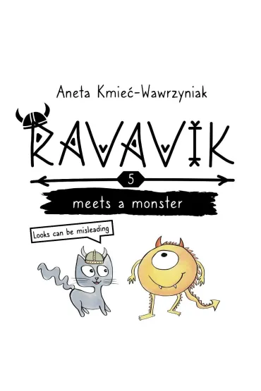 Ravavik T.5 Ravavik meets a monster - Aneta Kmie�-Wawrzyniak