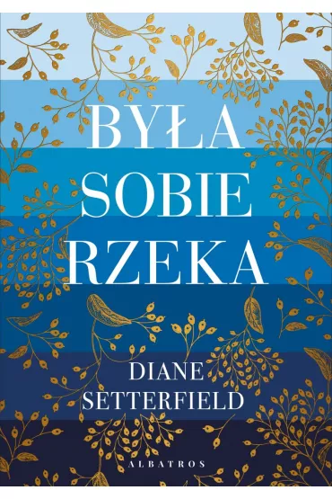 By�a sobie rzeka - Diane Setterfield