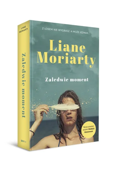 Zaledwie moment - Liane Moriarty