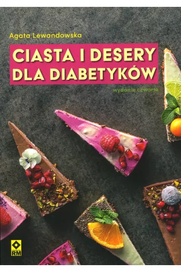 Ciasta i desery dla diabetyk�w - Agata Lewandowska