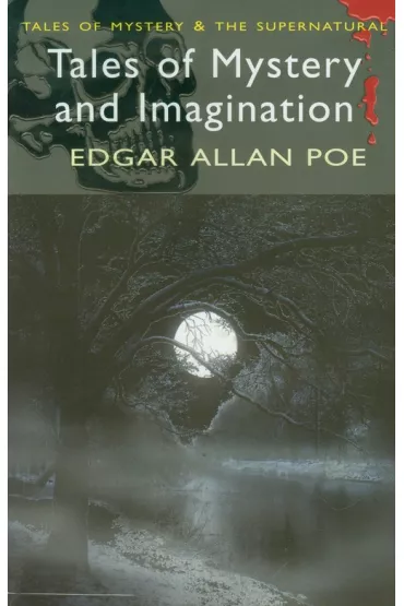 Tales of Mystery and Imagination. Tales of Mystery & The Supernatural wer. angielska - Edgar Allan Poe