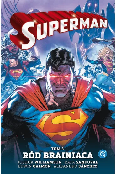 Uniwersum DC Superman. Tom 3. R�d Brainiaca - Joshua Williamson, Rafa Sandoval