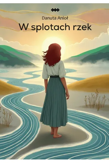 W splotach rzek - Danuta  Anio�