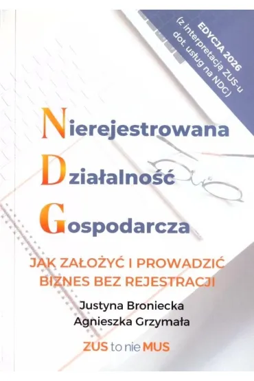 Nierejestrowana Dzia�alno�� Gospodarcza - Justyna  Broniecka, Agnieszka Grzyma�a