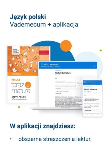 Nowa Teraz matura. J�zyk polski. Vademecum. Zakres podstawowy. Do matury 2026 - Joanna Kuchta, Hanna Moszcze�ska, Jan Jo�czy, Marianna Gutowska, Zofia Ko�os, Anna Poli�ska, Emilia  Lazar, Katarzyna  Dobrochowska, Aniela Niemczyk