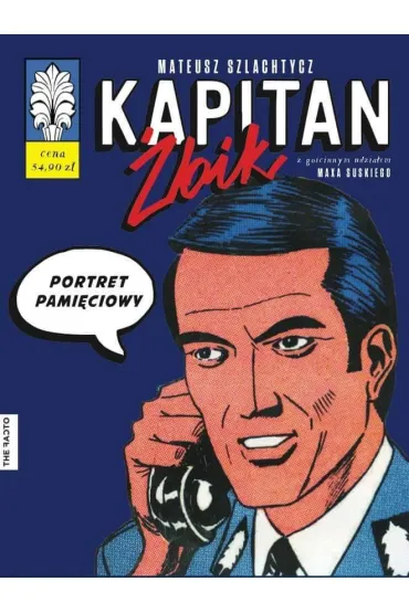 Kapitan �bik. Portret pami�ciowy - Mateusz Szlachtycz, Max Suski