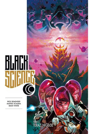 Teraz, nigdzie. Black Science. Tom 2