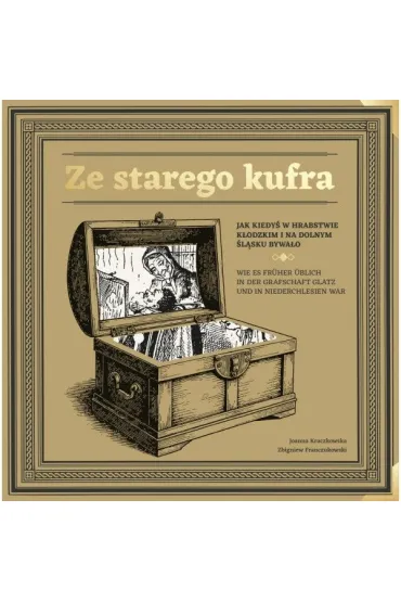 Ze starego kufra - Zbigniew Franczukowski, Joanna  Kraczkowska