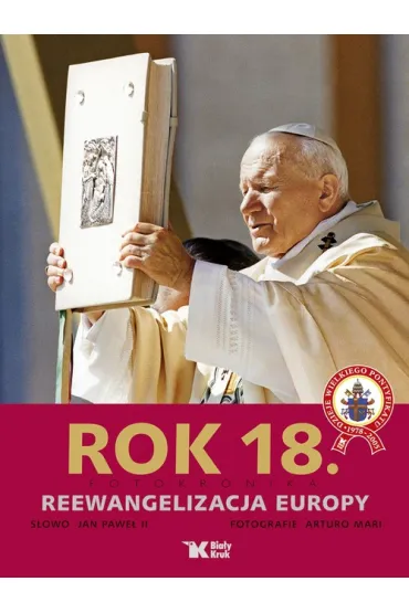 Rok 18. Fotoktonika. Reewangelizacja Europy - Jan Pawe� II
