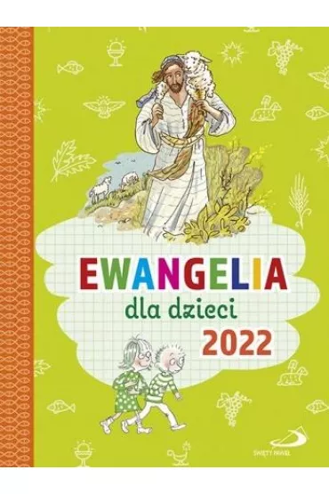 Ewangelia dla dzieci 2022 - Bogus�aw Zeman